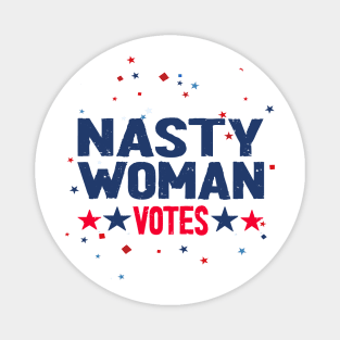 nasty woman votes Magnet